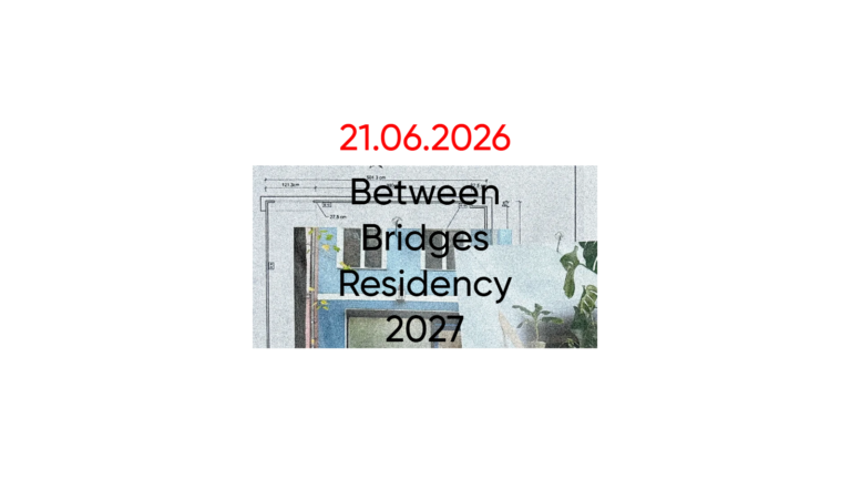  Between Bridges Residency — резиденция в Берлине с грантом